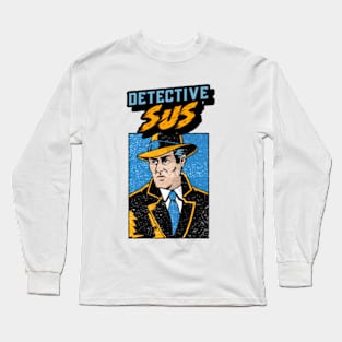 Detective Sus - Gen Z Slang Long Sleeve T-Shirt